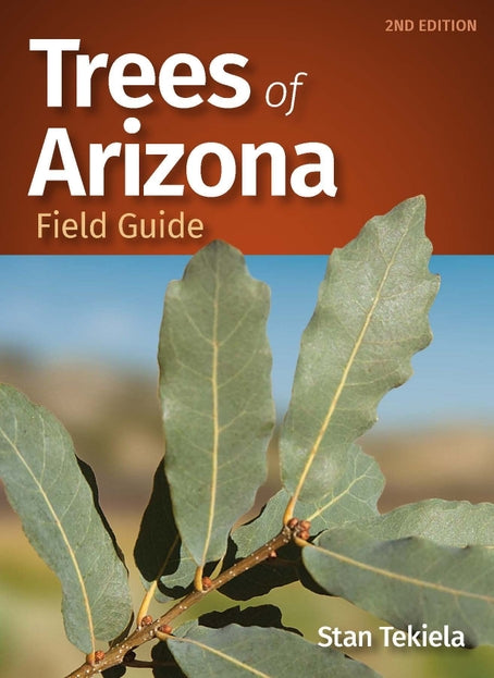 Trees of Arizona Field Guide 2nd Edition