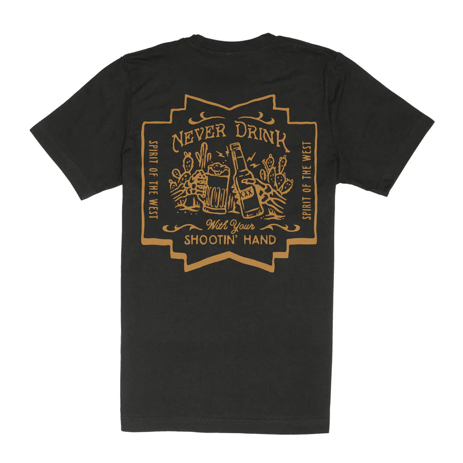 Never Drink With Your Shootin' Hand ¡Salud! Edition T-Shirt