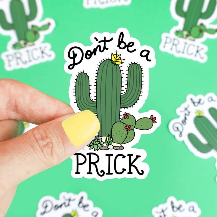 Don't Be a Prick Sticker