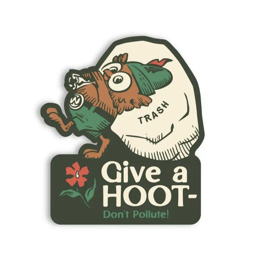 Give A Hoot, Don't Pollute Sticker