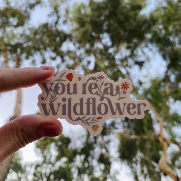 You're A Wildflower Sticker