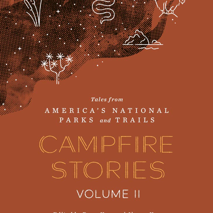 Campfire Stories Volume 2: Tales from America's National Parks Book