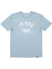 I'd Hike That Tee - Morning Mist