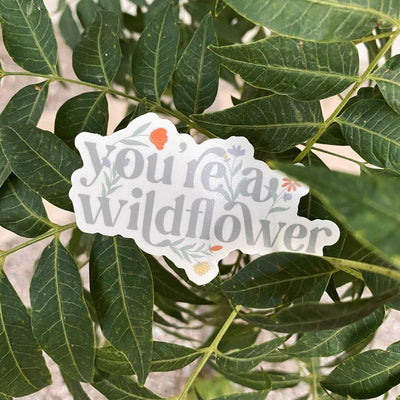 You're A Wildflower Sticker