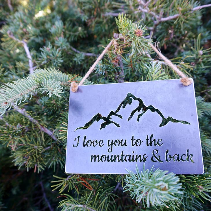 Love You To The Mountains Sign - Small