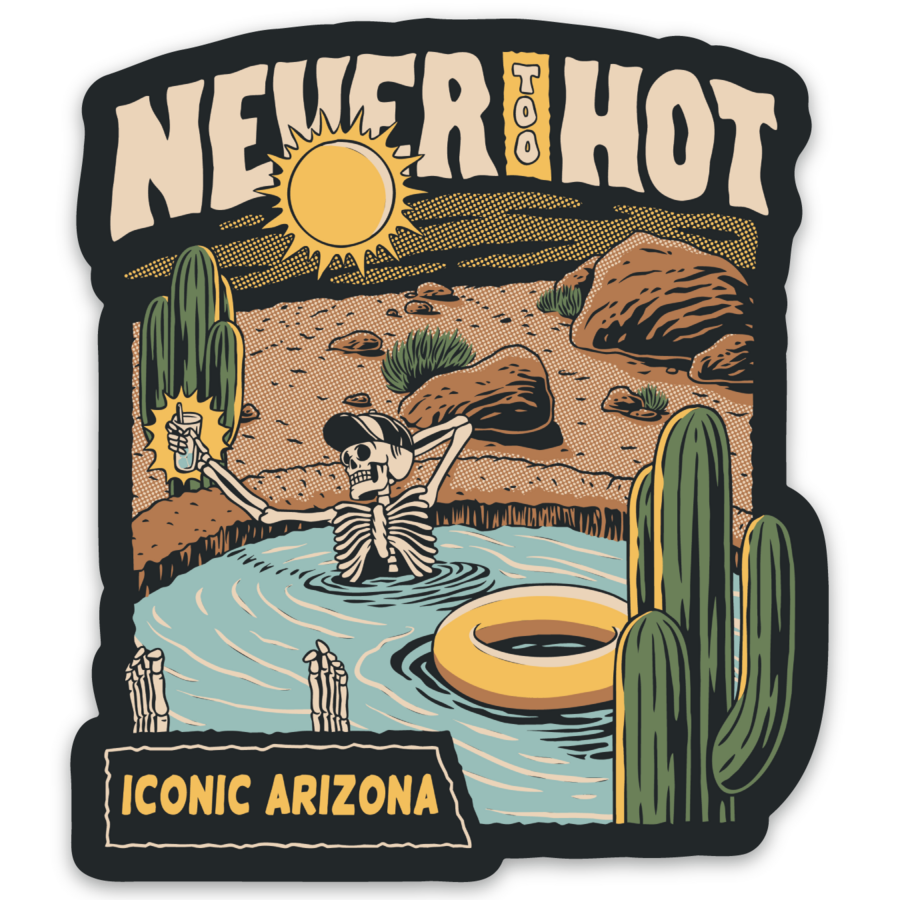 Never Too Hot Sticker