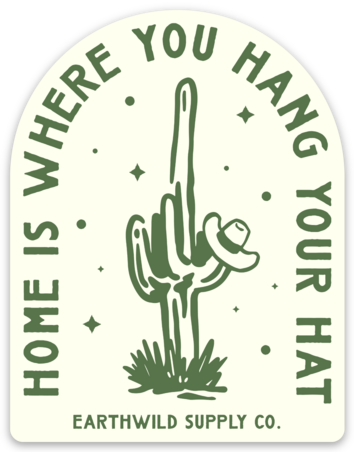 Home is Where Your Hang Your Hat Sticker