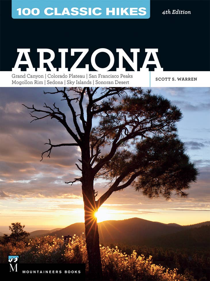 100 Classic Hikes: Arizona Book
