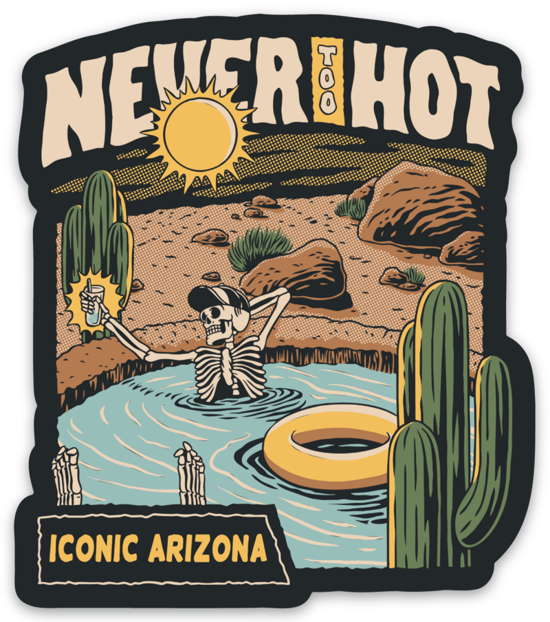 Never Too Hot Sticker